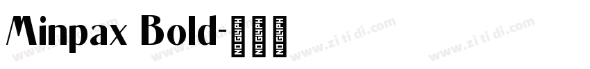 Minpax Bold字体转换